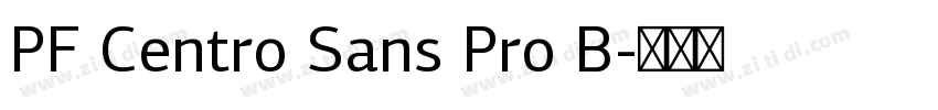 PF Centro Sans Pro B字体转换